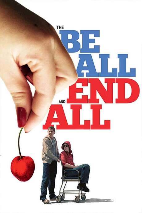 The Be All and End All